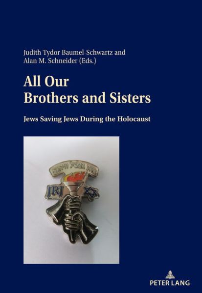 Cover for All Our Brothers and Sisters: Jews Saving Jews during the Holocaust (Paperback Book) [New edition] (2021)
