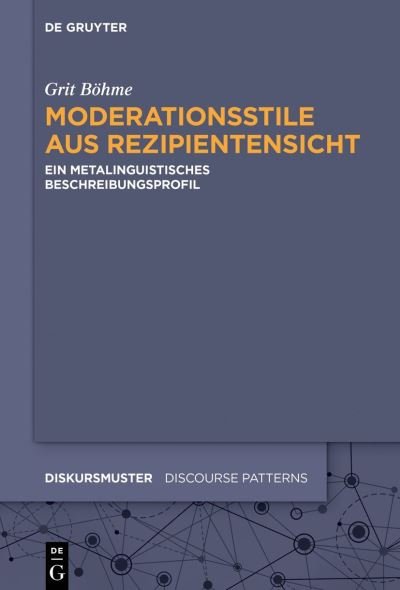 Cover for Grit Boehme · Moderationsstile aus Rezipientensicht - Diskursmuster / Discourse Patterns (Pocketbok) (2021)