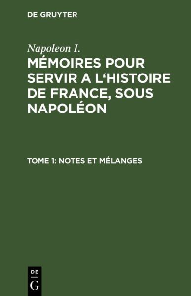 Cover for Gaspard Gourgaud · Notes et Mélanges (Book) (1901)