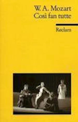 Cover for Wolfgang Amadeus Mozart · Reclam UB 05599 Mozart.Cosi fan tutte (Buch)