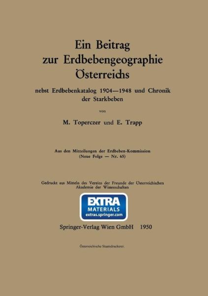 Cover for Max Toperczer · Ein Beitrag Zur Erdbebengeographie Osterreichs: Nebst Erdbebenkatalog 1904 1948 Und Chronik Der Starkbeben - Mitteilungen Der Erdbeben-kommission (Book) (1950)