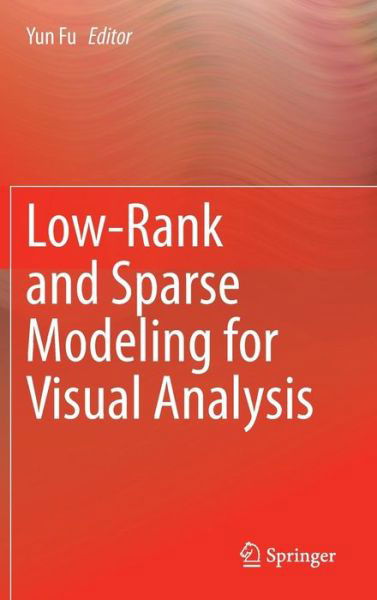 Cover for Yun Fu · Low-Rank and Sparse Modeling for Visual Analysis (Hardcover Book) [2014 edition] (2014)