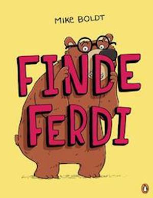 Cover for Mike Boldt · Finde Ferdi! (Hardcover Book) (2022)