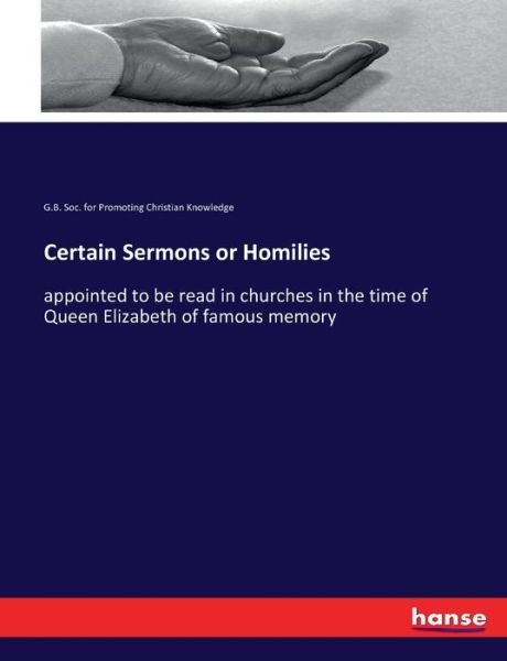Cover for G B Soc for Prom Chr Knowledge · Certain Sermons or Homilies (Pocketbok) (2017)