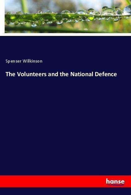 Cover for Wilkinson · The Volunteers and the Nation (Bog)