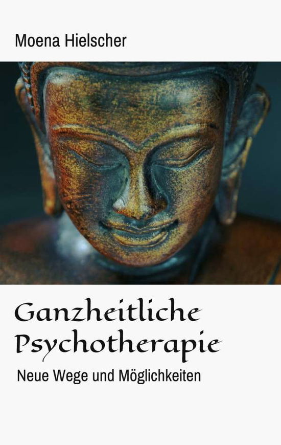 Cover for Hielscher · Ganzheitliche Psychotherapie (Book) (2020)