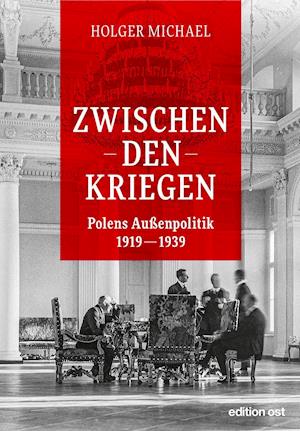 Cover for Holger Michael · Zwischen den Kriegen (Hardcover Book) (2022)