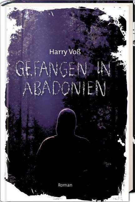 Gefangen in Abadonien - Voß - Books -  - 9783417286991 - 