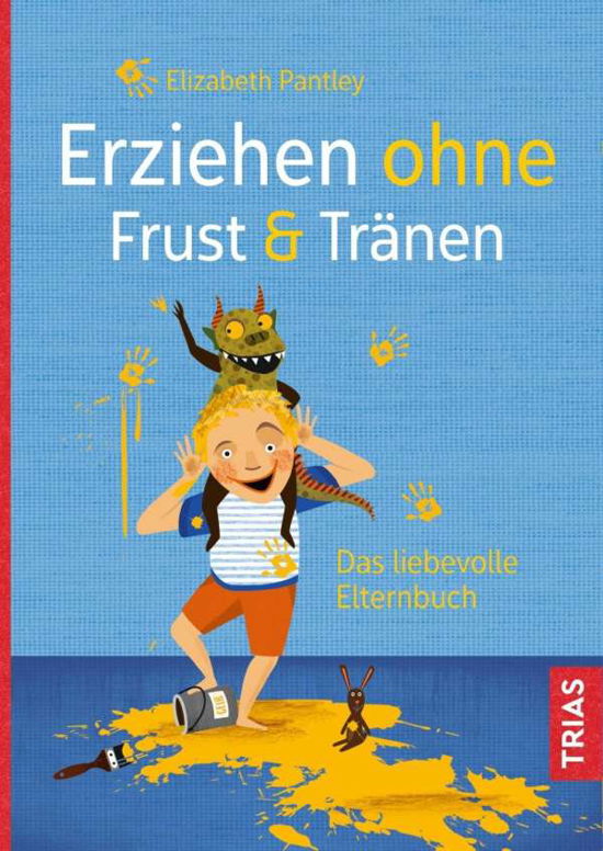 Cover for Pantley · Erziehen ohne Frust &amp; Tränen (Bog)