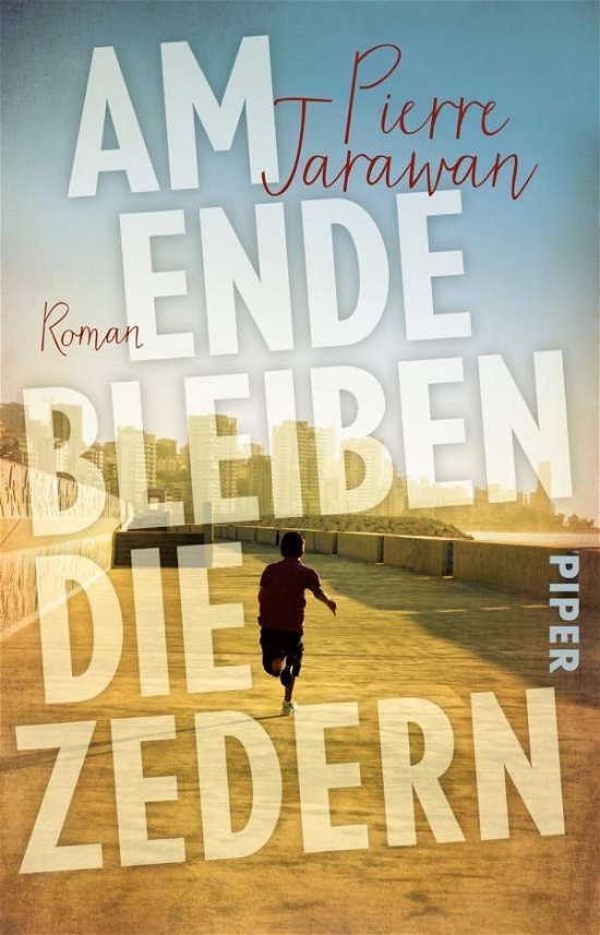 Cover for Peter Jarawan · Am Ende bleiben Zedern (Taschenbuch) (2018)