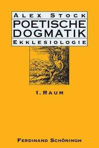 Poetische Dogmatik: Ekklesiologie - Stock - Kirjat -  - 9783506779991 - maanantai 20. lokakuuta 2014