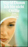 Cover for Sigrid Damm · Ich bin nicht Ottilie (Paperback Book) (1999)