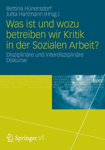 Cover for H  Nersdorf  Bettina · Was Ist Und Wozu Betreiben Wir Kritik in Der Sozialen Arbeit?: Disziplinare Und Interdisziplinare Diskurse (Pocketbok) [2013 edition] (2012)