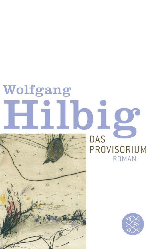 Cover for Wolfgang Hilbig · Fischer TB.15099 Hilbig.Provisorium (Book)