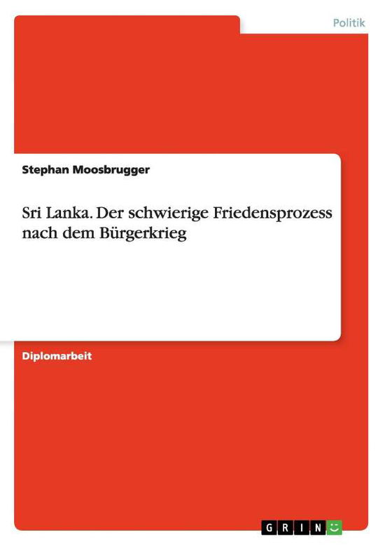 Cover for Stephan Moosbrugger · Sri Lanka. Der schwierige Friedensproze (Book) [German edition] (2008)