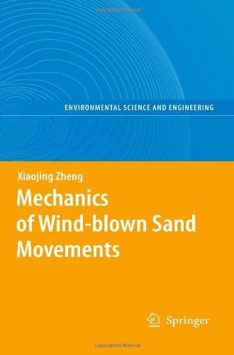 Xiaojing Zheng · Mechanics of Wind-blown Sand Movements - Environmental Science (Paperback Book) [Softcover reprint of hardcover 1st ed. 2009 edition] (2010)