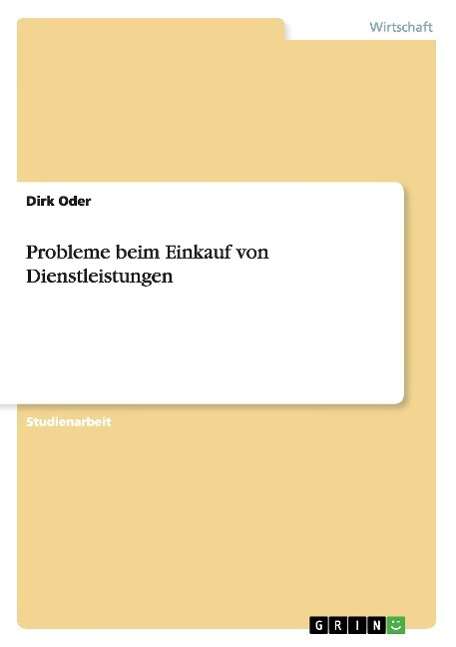 Cover for Oder · Probleme beim Einkauf von Dienstle (Book) (2015)