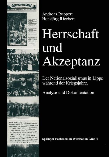 Cover for Hansjoerg Riechert · Herrschaft Und Akzeptanz: Der Nationalsozialismus in Lippe Wahrend Der Kriegsjahre. Analyse Und Dokumentation (Paperback Book) [Softcover Reprint of the Original 1st 1998 edition] (2013)