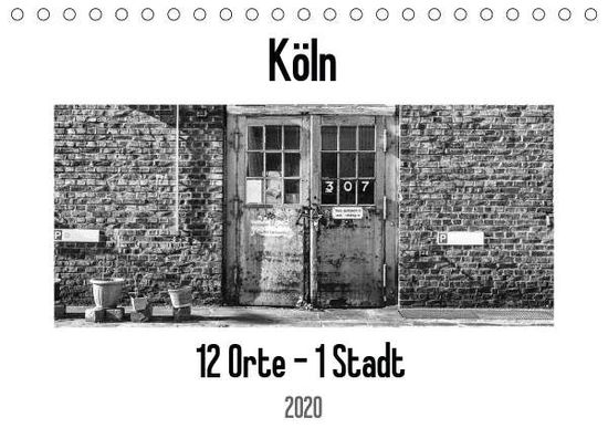 Köln. 12 Orte - 1 Stadt (Tischka - Ahrens - Książki -  - 9783670991991 - 