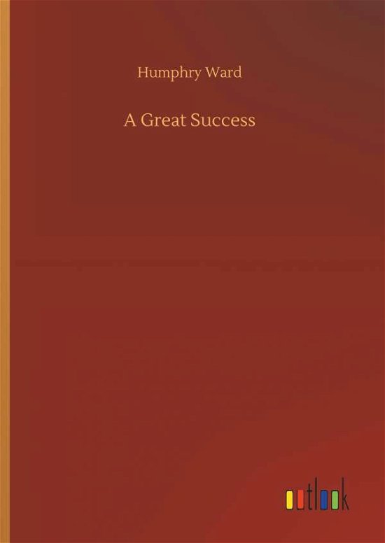 A Great Success - Ward - Livres -  - 9783732642991 - 5 avril 2018