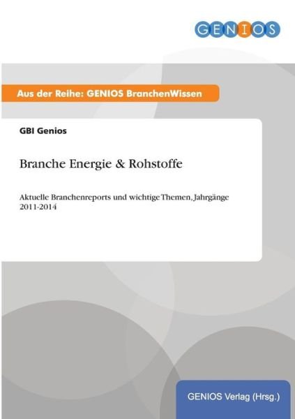 Cover for Gbi Genios · Branche Energie &amp; Rohstoffe (Paperback Bog) (2015)