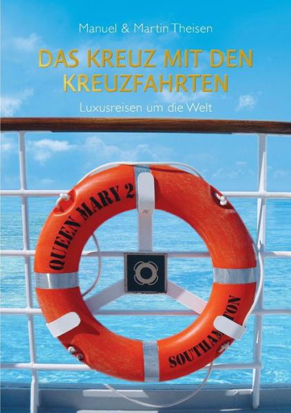 Cover for Theisen · Das Kreuz mit den Kreuzfahrten (Book) (2017)