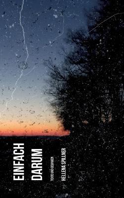 Cover for Hellena Spillner · Einfach darum (Paperback Book) (2023)