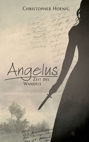 Cover for Hoenig · Angelus - Zeit des Wandels (Bog) (2018)