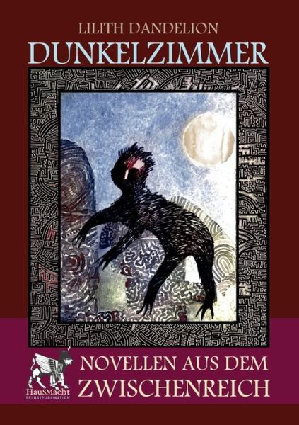 Cover for Lilith Dandelion · Dunkelzimmer: Novellen aus dem Zwischenreich (Paperback Book) (2021)