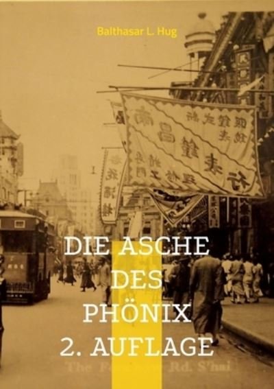 Cover for Balthasar L. Hug · Die Asche des Phönix (Paperback Book) (2022)