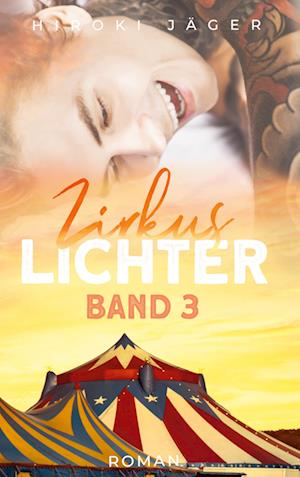 Cover for Hiroki Jäger · Zirkuslichter: Band 3 (Book) (2023)