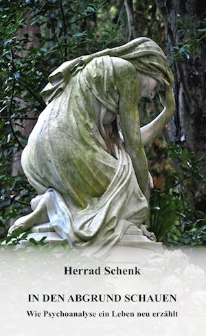 Cover for Herrad Schenk · In den Abgrund schauen (Book) (2024)