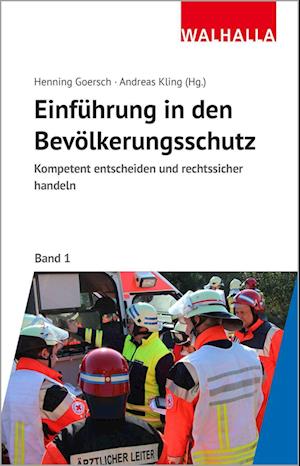 Cover for Henning Goersch · Kompetent und rechtssicher handeln: Einführung in den Bevölkerungsschutz (Book) (2024)