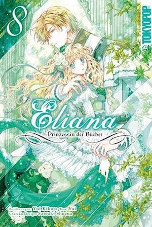 Cover for Yui Kikuta · Eliana - Prinzessin der Bücher 08 (Book) (2024)