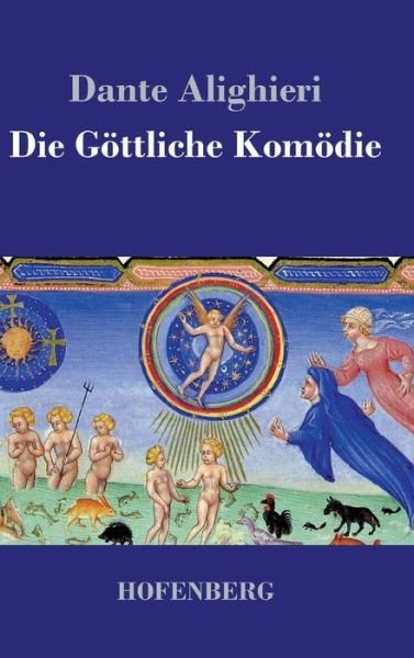 Cover for Dante Alighieri · Die Gottliche Komodie (Hardcover Book) (2016)