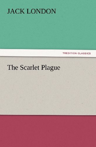 Cover for Jack London · The Scarlet Plague (Tredition Classics) (Paperback Bog) (2012)