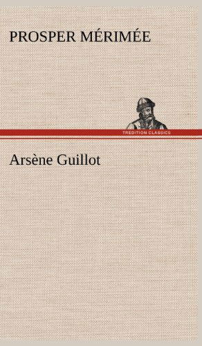 Cover for Prosper Merimee · Arsene Guillot (Hardcover Book) [German edition] (2012)