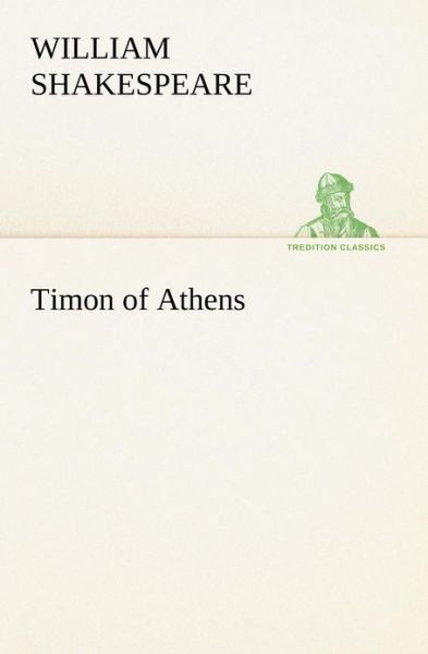 Cover for William Shakespeare · Timon of Athens (Tredition Classics) (Paperback Book) (2012)