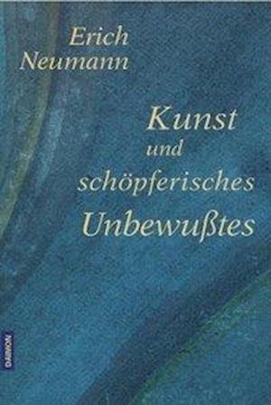 Cover for Erich Neumann · Kunst und schÃ¶pferisches Unbewusstes (Paperback Book) (2006)