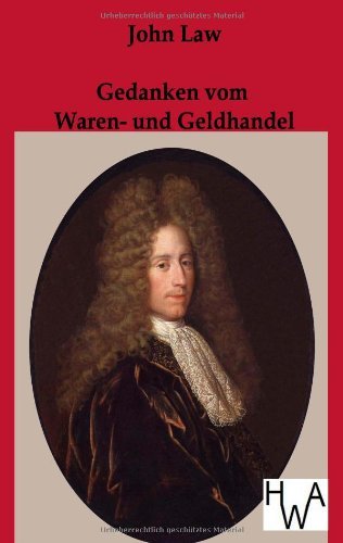 Cover for Law · Gedanken vom Waren- und Geldhandel (Bog) [German edition] (2014)