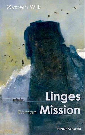 Cover for Oystein Wiik · Linges Mission (Book) (2025)