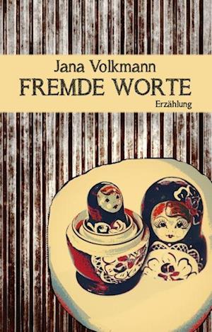 Cover for Jana Volkmann · Fremde Worte (Book)