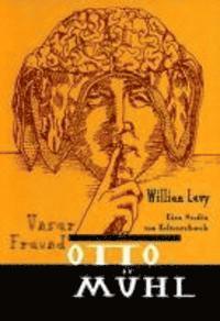 Cover for Levy · Unser Freund Otto Mühl (Book)