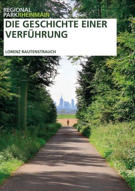 Cover for Rautenstrauch · Geschichte einer Verführ (Book)