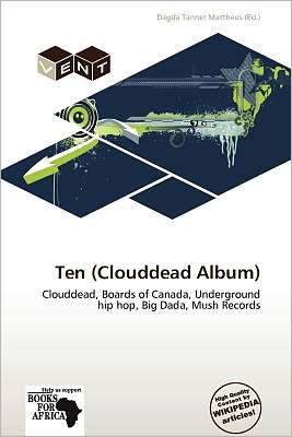 Cover for Dagda Tanner Mattheus · Ten (Clouddead Album) (Book) (2012)