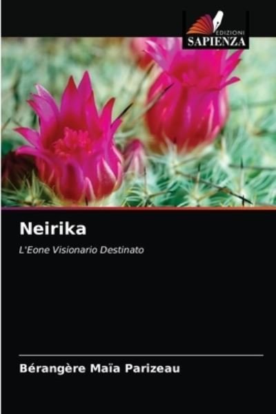 Cover for Bérangère Maïa Parizeau · Neirika (Paperback Book) (2021)