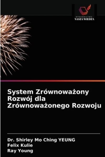 Cover for Dr Shirley Mo Ching Yeung · System Zrownowa?ony Rozwoj dla Zrownowa?onego Rozwoju (Paperback Book) (2021)