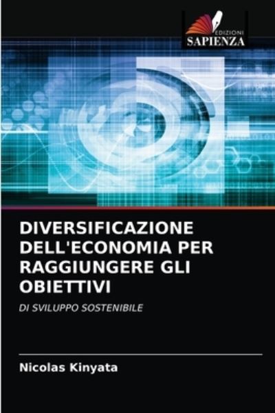 Cover for Nicolas Kinyata · Diversificazione Dell'economia Per Raggiungere Gli Obiettivi (Paperback Book) (2021)