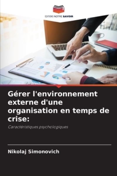 Cover for Nikolaj Simonovich · Gerer l'environnement externe d'une organisation en temps de crise (Paperback Book) (2021)
