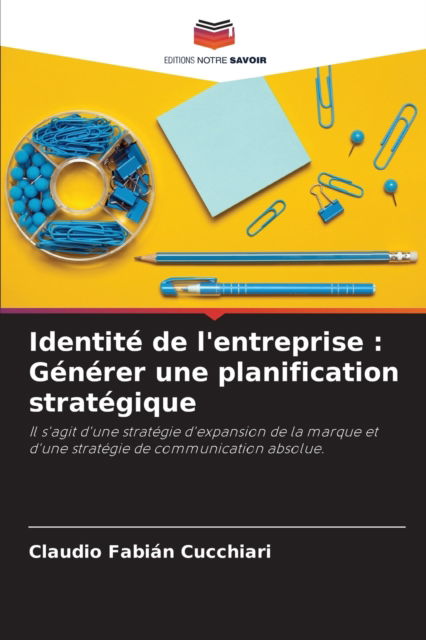 Cover for Claudio Fabian Cucchiari · Identite de l'entreprise (Paperback Book) (2021)